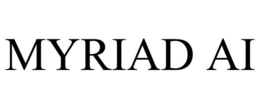 MYRIAD AI trademark