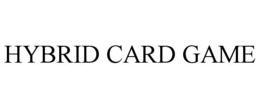 HYBRID CARD GAME trademark