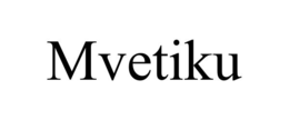 MVETIKU trademark