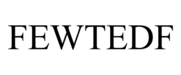 FEWTEDF trademark
