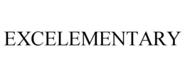 EXCELEMENTARY trademark