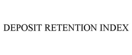 DEPOSIT RETENTION INDEX trademark