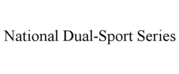 NATIONAL DUAL-SPORT SERIES trademark