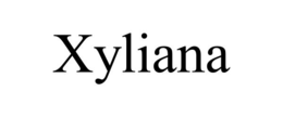XYLIANA trademark