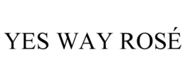 YES WAY ROSÉ trademark