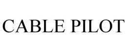 CABLE PILOT trademark