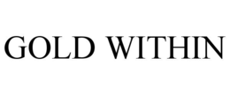 GOLD WITHIN trademark