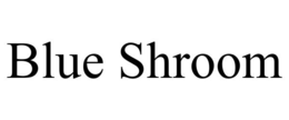 BLUE SHROOM trademark