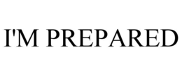 I'M PREPARED trademark