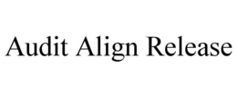AUDIT ALIGN RELEASE trademark