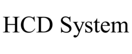 HCD SYSTEM trademark