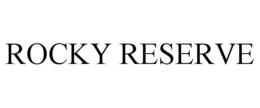 ROCKY RESERVE trademark