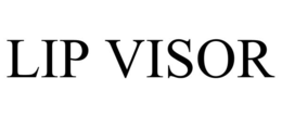 LIP VISOR trademark