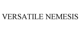 VERSATILE NEMESIS trademark