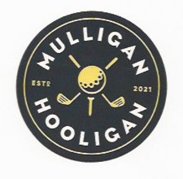 MULLIGAN HOOLIGAN ESTD 2021 trademark