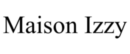 MAISON IZZY trademark
