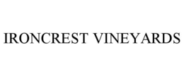 IRONCREST VINEYARDS trademark
