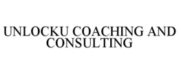 UNLOCKU COACHING AND CONSULTING trademark