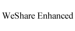 WESHARE ENHANCED trademark