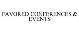 FAVORED CONFERENCES & EVENTS trademark