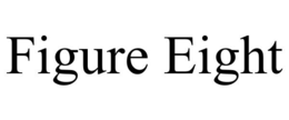 FIGURE EIGHT trademark
