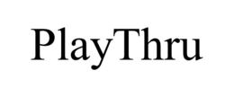 PLAYTHRU trademark