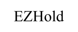 EZHOLD trademark