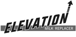 ELEVATION MILK REPLACER trademark