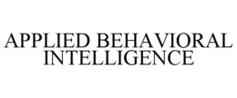 APPLIED BEHAVIORAL INTELLIGENCE trademark