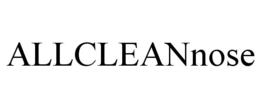 ALLCLEANNOSE trademark