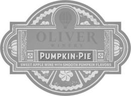 OLIVER WINERY PUMPKIN PIE SWEET APPLE WINE WITH SMOOTH PUMPKIN FLAVORS trademark