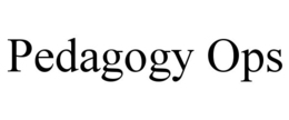 PEDAGOGY OPS trademark