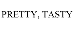 PRETTY, TASTY trademark