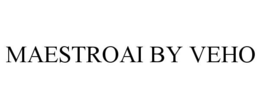 MAESTROAI BY VEHO trademark