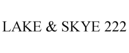 LAKE & SKYE 222 trademark