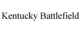 KENTUCKY BATTLEFIELD trademark