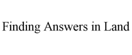 FINDING ANSWERS IN LAND trademark