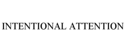 INTENTIONAL ATTENTION trademark