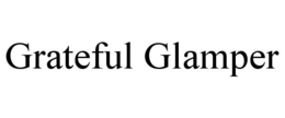 GRATEFUL GLAMPER trademark