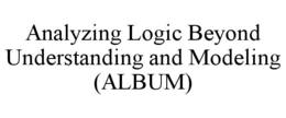 ANALYZING LOGIC BEYOND UNDERSTANDING AND MODELING (ALBUM) trademark