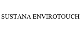 SUSTANA ENVIROTOUCH trademark