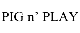 PIG N’ PLAY trademark