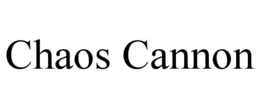 CHAOS CANNON trademark