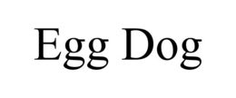EGG DOG trademark