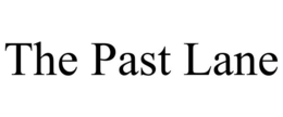 THE PAST LANE trademark