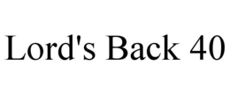 LORD'S BACK 40 trademark