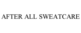AFTER ALL SWEATCARE trademark