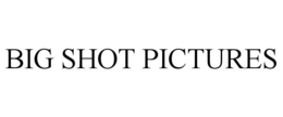 BIG SHOT PICTURES trademark
