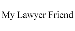 MY LAWYER FRIEND trademark