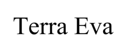 TERRA EVA trademark